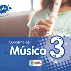 CUADERNO MUSICA 3º.PRIMARIA (TUTTI)