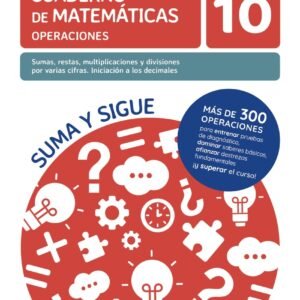 10 Sumas, restas, multiplicaciones y divisiones por varias cifras. Iniciación a los decimales