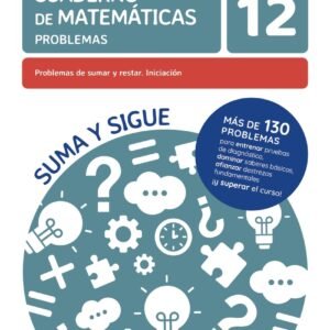 12 Problemas de sumar y restar. Iniciación