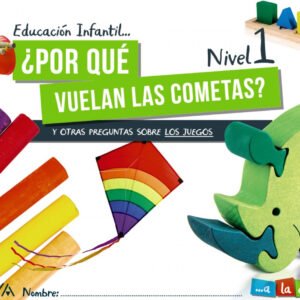 INF 3 ¿POR QUÉ VUELAN LAS COMETAS? NIVEL 1 2021