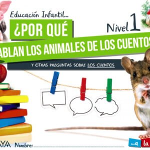 INF 3 ¿POR QUÉ HABLAN LOS ANIMALES DE LOS CUENTOS? NIVEL 1 2021