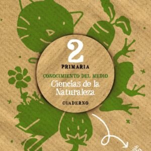 Ciencias de la Naturaleza 2. Cuaderno.