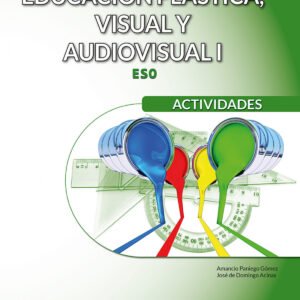 Educación Plástica, Visual y Audiovisual I - Actividades