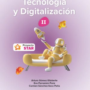 Tecnología y Digitalización 2ºeso - Proyecto STAR