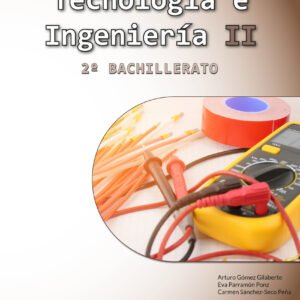 Tecnología e Ingeniería II - 2º Bachillerato