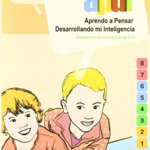 Aprendo a pensar. Desarrollando inteligencia