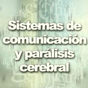 Sistemas de comunicacion y paralisis cerebral