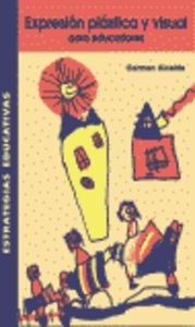 Expresión Plástica y Visual para educadores