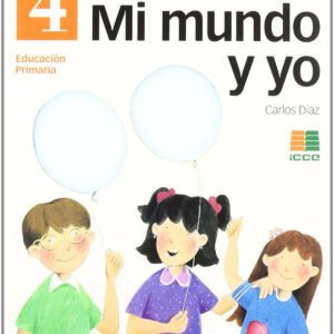 MI MUNDO Y YO 4 (04) - PRIMARIA