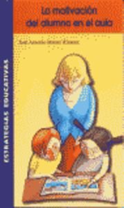 La motivacion del alumno en el aula
