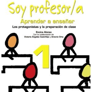 Soy profesor/a: aprender a enseñar