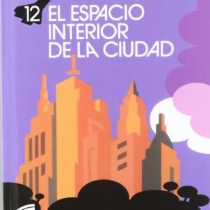 El espacio interior de la ciudad