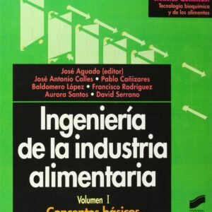 ING. INDUSTRIA ALIMENTARIA VOL I -
