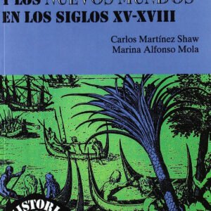 EUROPA Y LOS NUEVOS MUNDOS SIGLOS XV-XVIII