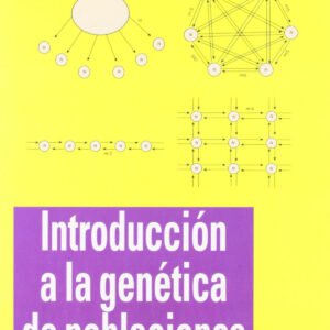 INTRODUCCION A LA GENETICA DE POBLACIONES -
