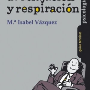 TECNICAS DE RELAJACION Y RESPIRACION -