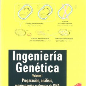 INGENIERIA GENETICA VOL. I -