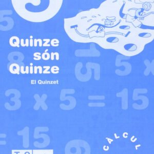 (CAT).(98).(5).QUINZE SON QUINCE (5E.PRIM.QUAD.CALCUL RAPID)