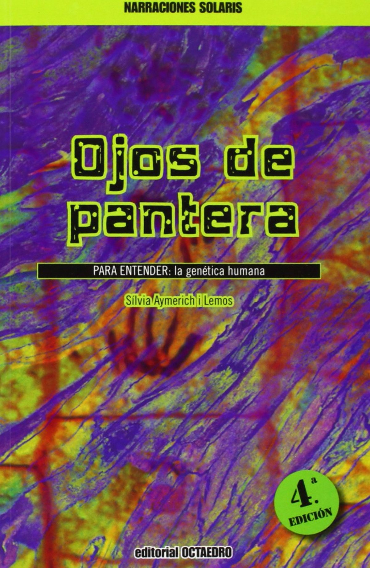5.OJOS DE PANTERA.(PARA ENTENDER:GENETICA HUMANA)