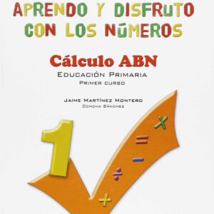Aprendo y disfruto con los números 1. Calculo ABN.