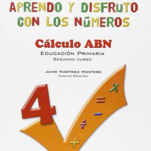 Aprendo y disfruto con los números 4. Calculo ABN