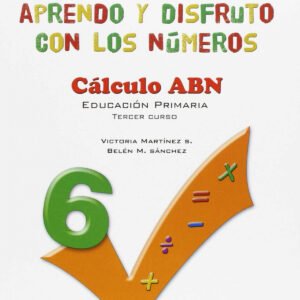 Aprendo y disfruto con los números 6. Calculo ABN