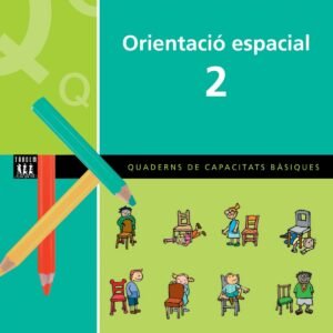 ORIENTACIO ESPACIAL 2 - CAPACITATS BASIQUES