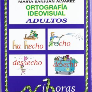ORTOGRAFIA IDEOVISUAL.NIVEL ADULTOS.(DESDE 14 AÑOS)