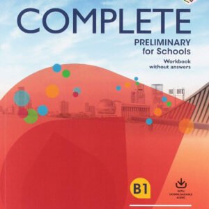 COMPLETE PRELIMINARY FOR SCHOOLS WORKBOOK WITHOUT ANSERS WITH DOWNLOAD AUDIO SECOND EDITION