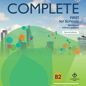 COMPLETE FIRST FOR SCHOOLS WORKBOOK WITHOUT KEY +DOWLOADABLE AUDIO