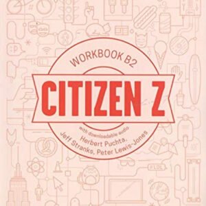 CITIZEN Z (B2) WORKBOOK WITH DOWNLOADABLE AUDIO