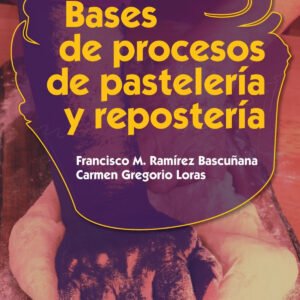 Bases de procesos de pastelería y respostería