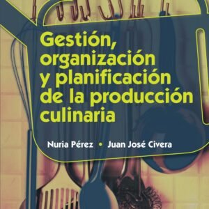 GESTIÓN, ORGANIZACIÓN Y PLANIFICACIÓN DE LA PRODUCCIÓN