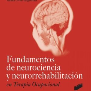 FUNDAMENTOS DE NEUROCIENCIA Y NEURORREHABILITACION