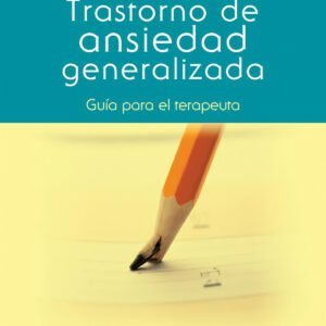 TRASTORNO DE ANSIEDAD GENERALIZADA