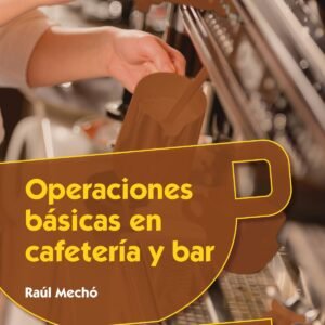OPERACIONES BÁSICAS EN CAFETERÍA Y BAR