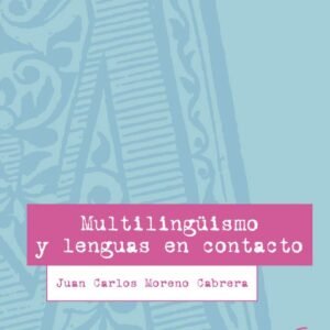 MULTILINGUISMO Y LENGUAS EN CONTACTO