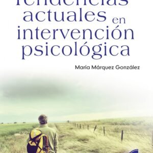 TENDENCIAS ACTUALES EN INTERVENCION PSICOLOGICA