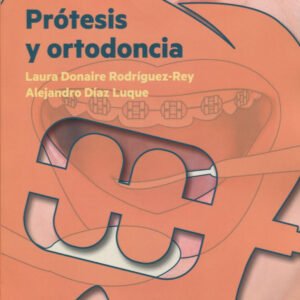PROTESIS Y ORTODONCIA