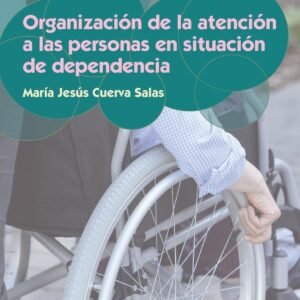 ORGANIZACION ATENCION PERSONAS EN SITUACION DE DEPENDENCIA