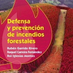 DEFENSA Y PREVENCION DE INCENDIOS FORESTALES