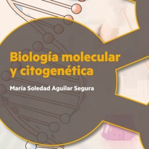 BIOLOGIA MOLECULAR Y CITOGENETICA