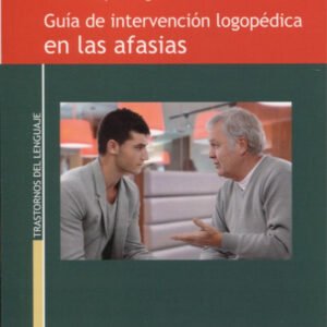 GUIA DE INTERVENCION LOGOPEDICA EN LAS AFASIAS