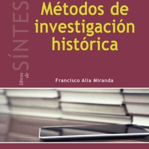 METODOS DE INVESTIGACION HISTORICA