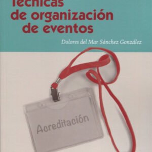 TECNICAS DE ORGANIZACION DE EVENTOS