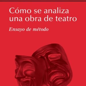 COMO SE ANALIZA UNA OBRA DE TEATRO