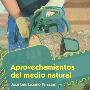 APROVECHAMIENTOS DEL MEDIO RURAL
