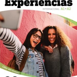 Experiencias Internacional A1 + A2. Libro del alumno