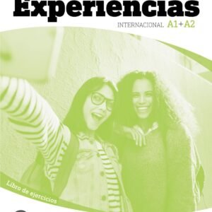 Experiencias Internacional A1 + A2. Libro de ejercicios