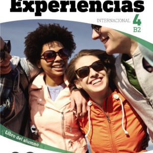Experiencias Internacional 4 B2. Libro del alumno